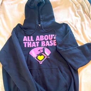 All about that base softball hoodie. Size L